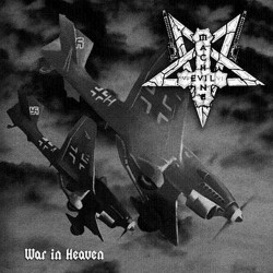 Evil Machine – War In Heaven