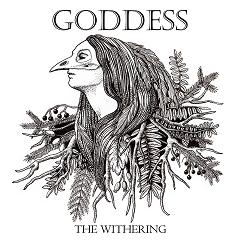 Goddess – The Withering