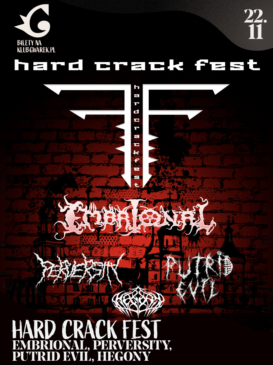 Hard Crack Fest: Embrional, Perversity, Putrid Evil, Hegony