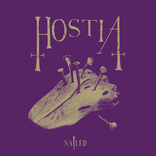 Hostia – Nailed