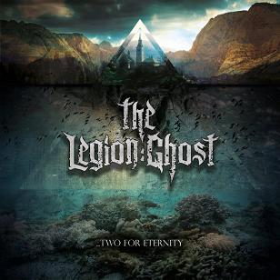 The Legion: ghost – …Two for eternity