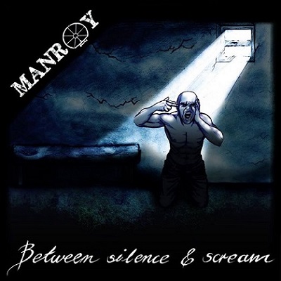 Manroy – Between Silence & Scream