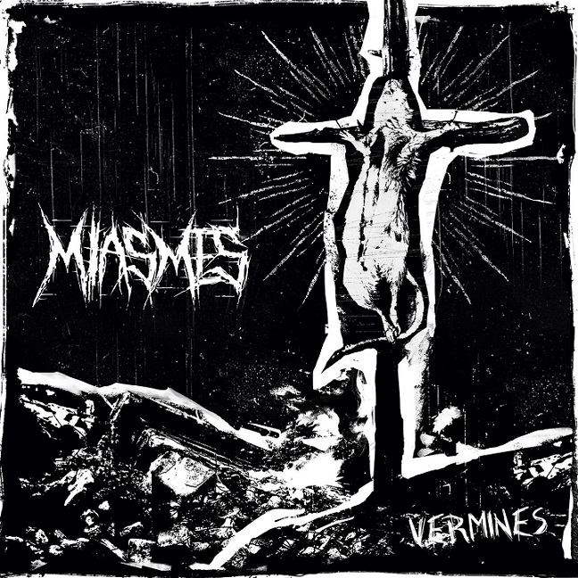 Miasmes – Vermines