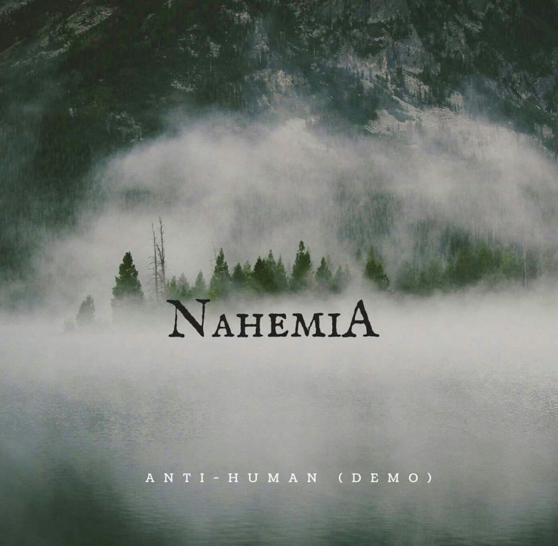 NAHEMIA – ANTI – HUMAN (DEMO)