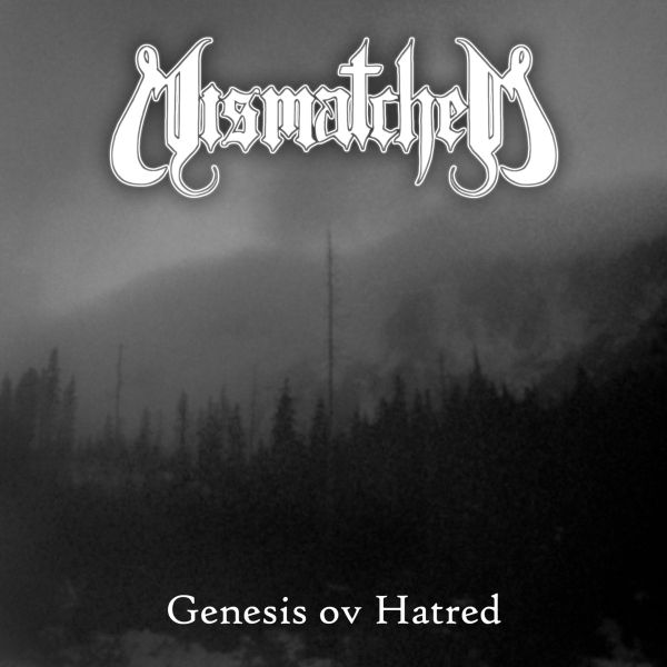 Mismatched – Genesis ov hatred