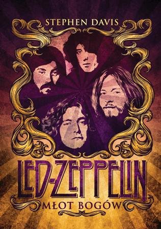 Led Zeppelin – Młot bogów (Stephen Davis)
