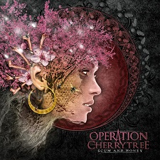 Operation Cherrytree – Scum and Honey