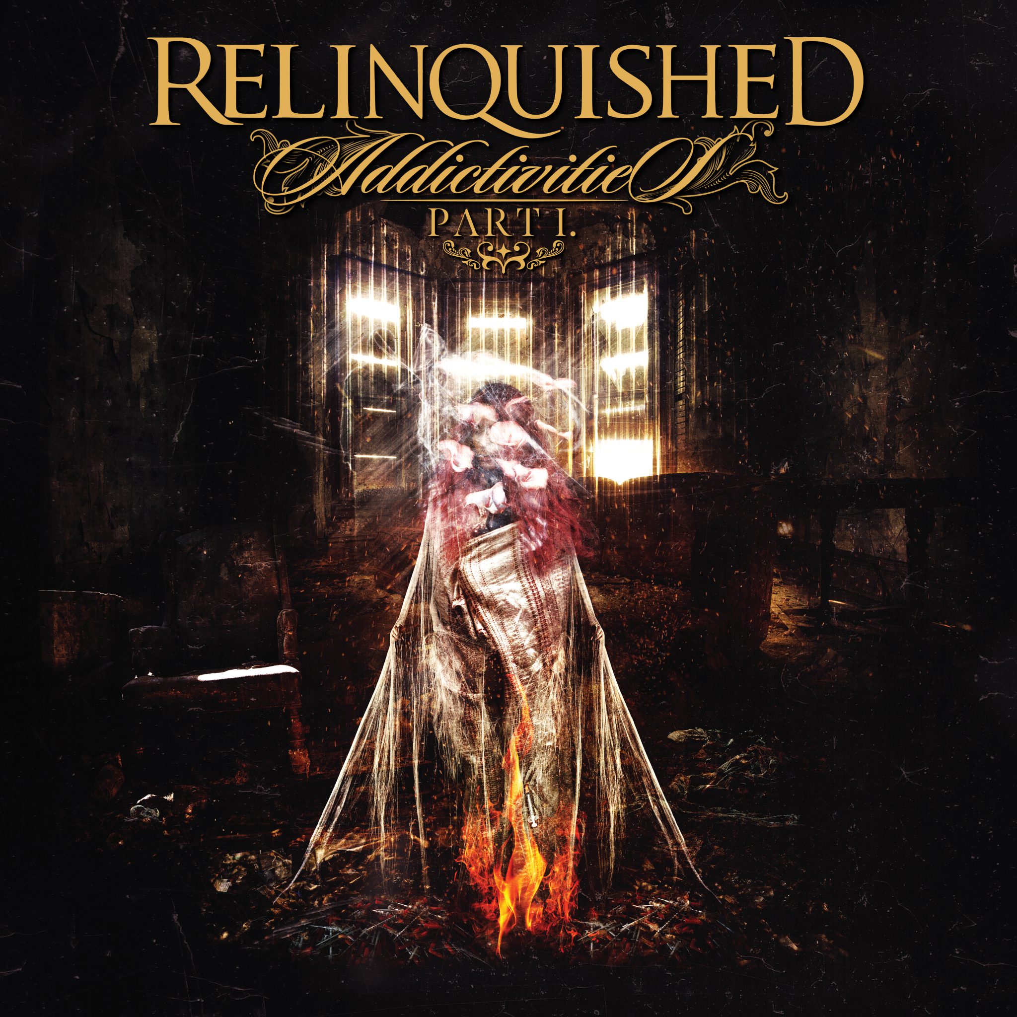 Relinquished – Addictivities (Pt. 1)