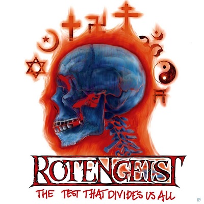 Rotengeist – The Test That Divides Us All