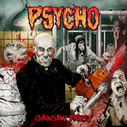 Psycho – Chainsaw Priest (w skrócie)