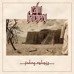 CALM HATCHERY – Fading Reliefs