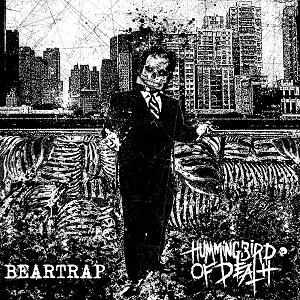 Hummingbird of Death / Beartrap – split