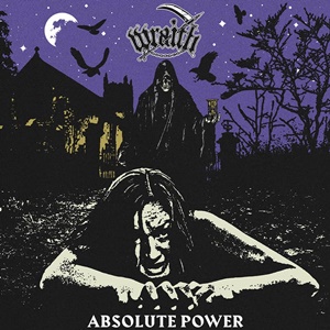 Wraith – Absolute power